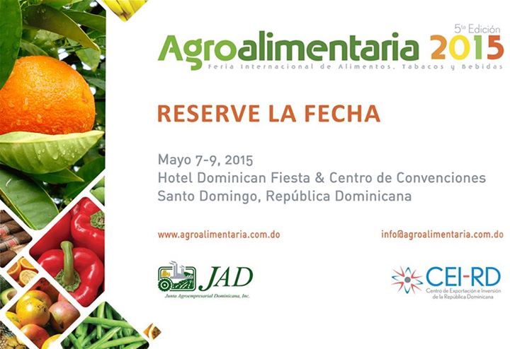 Agroalimentaria 2015 – Próxima 5ª Edición, del 7 al 9 de mayo de 2015 en Santo Domingo